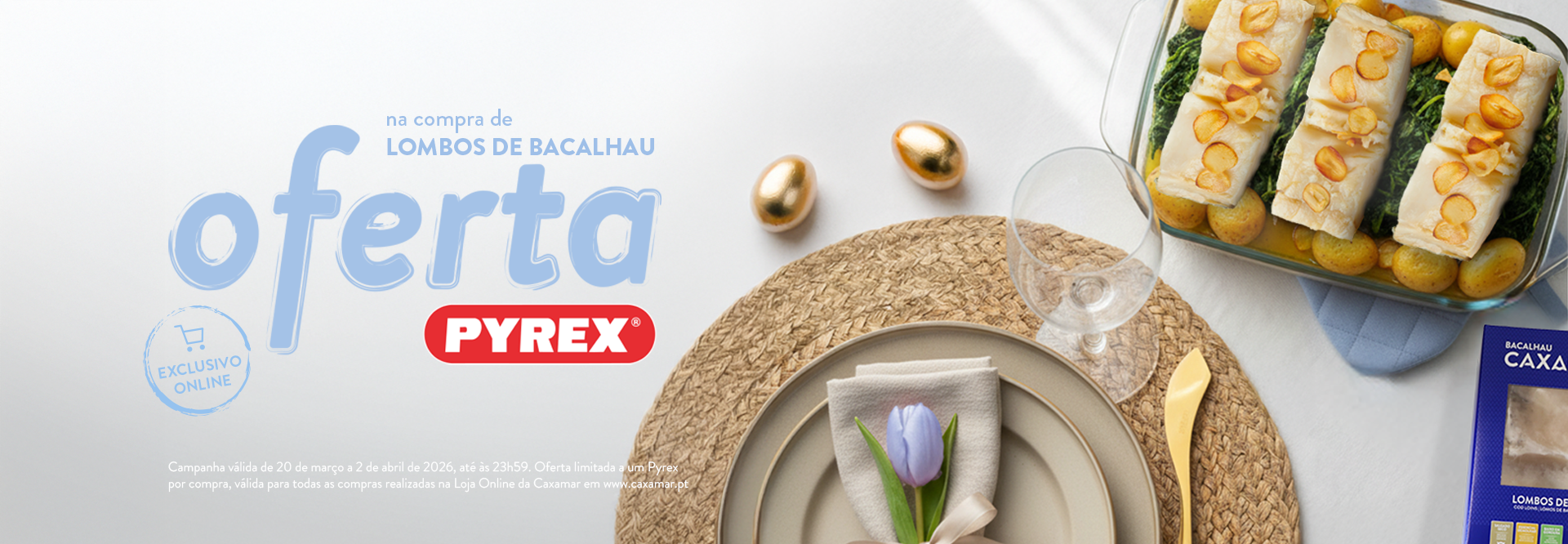 Oferta Pyrex - Páscoa